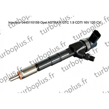 Injecteur Opel ASTRA H GTC 1.9 CDTI 16V 120 CV 0445110159