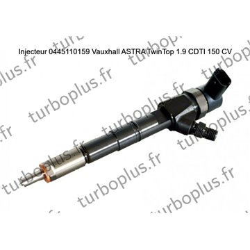 Injecteur Vauxhall ASTRA TwinTop 1.9 CDTI 150 CV 0445110159
