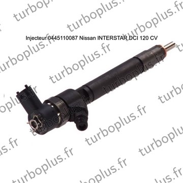 Injecteur Nissan INTERSTAR DCI 120 CV 0445110087