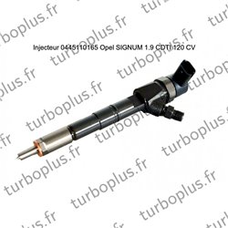 Injecteur Opel SIGNUM 1.9 CDTI 120 CV 0445110165