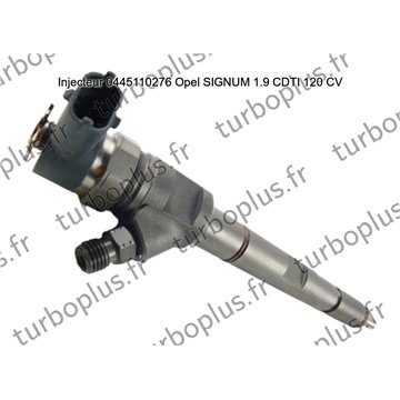Injecteur Opel SIGNUM 1.9 CDTI 120 CV 0445110276
